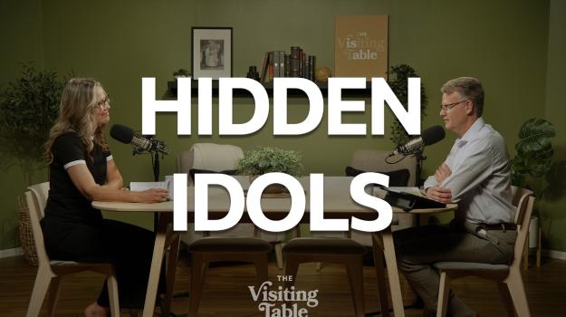 Ken and Julie Norton discuss hidden idols and Acts 17 on The Visiting Table.
